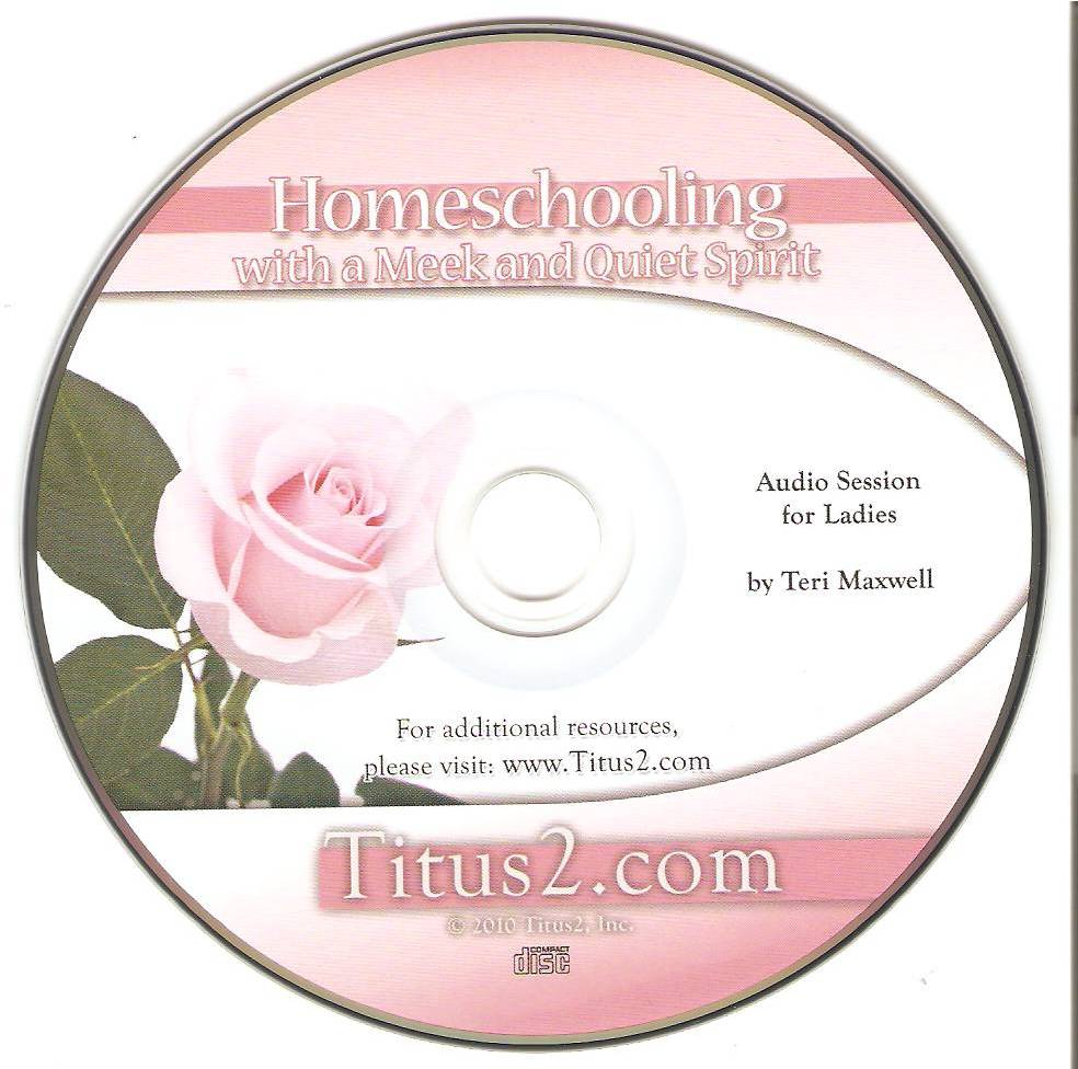 Homeschooling with a Meek & Quiet Spirit Workshop CD